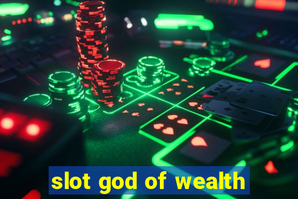 slot god of wealth