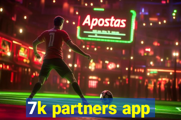 7k partners app