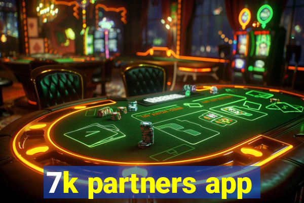 7k partners app