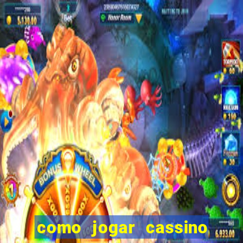 como jogar cassino ao vivo