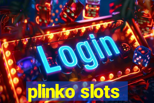 plinko slots