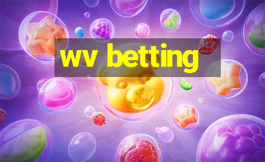 wv betting