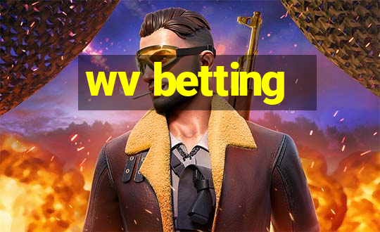 wv betting