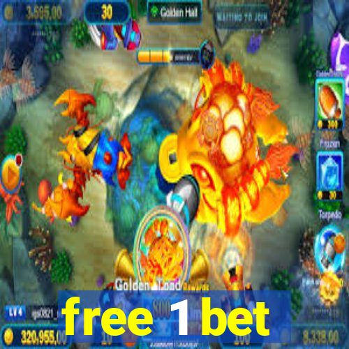 free 1 bet