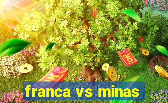 franca vs minas