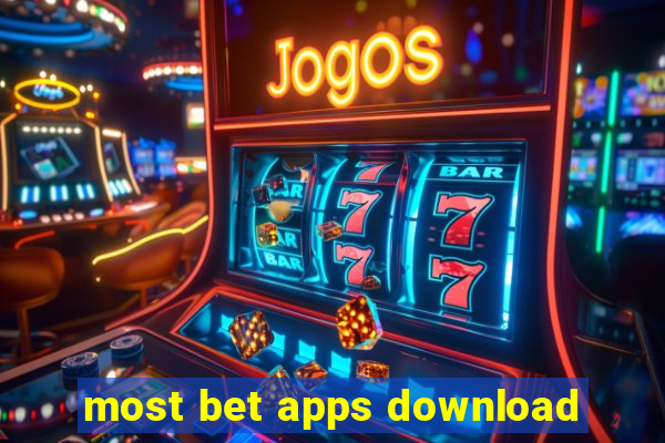 most bet apps download