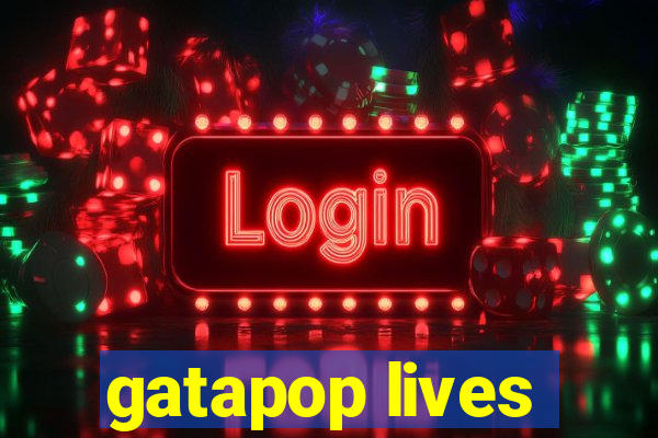 gatapop lives