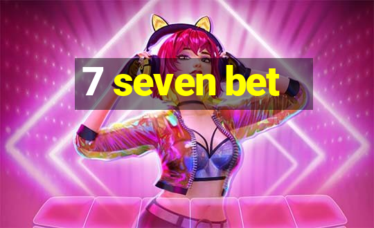 7 seven bet