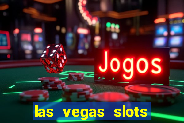 las vegas slots machines free