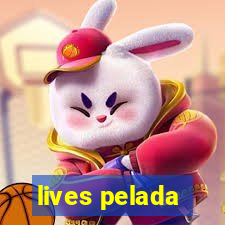 lives pelada