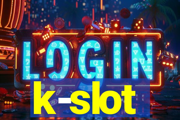 k-slot