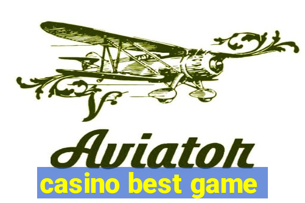 casino best game