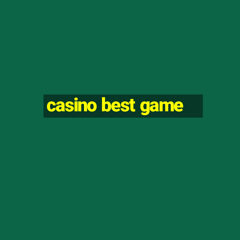 casino best game