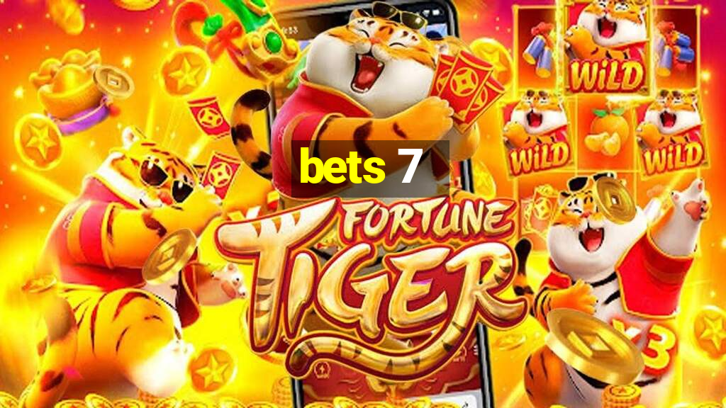 bets 7