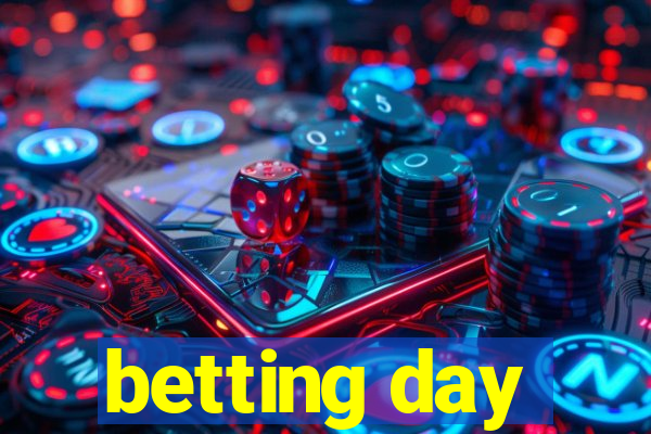 betting day