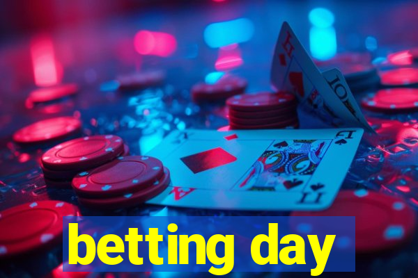 betting day