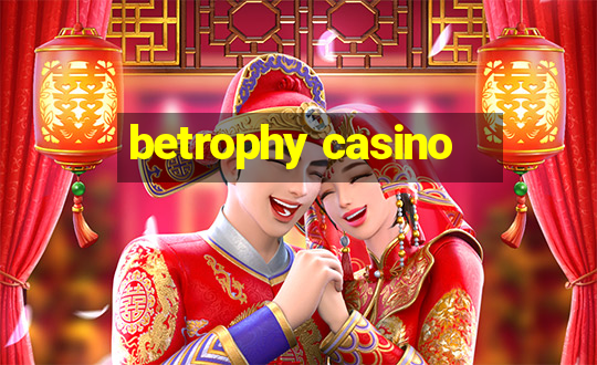 betrophy casino