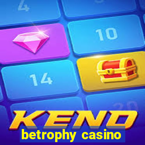 betrophy casino