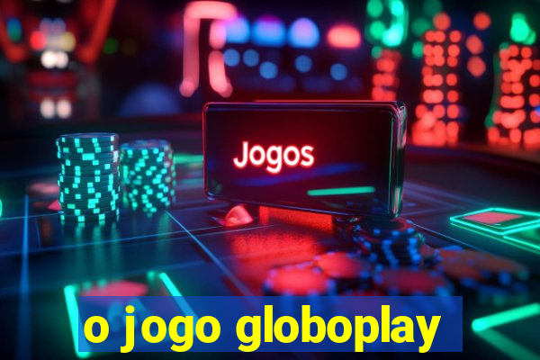 o jogo globoplay