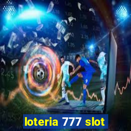 loteria 777 slot