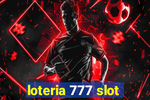 loteria 777 slot