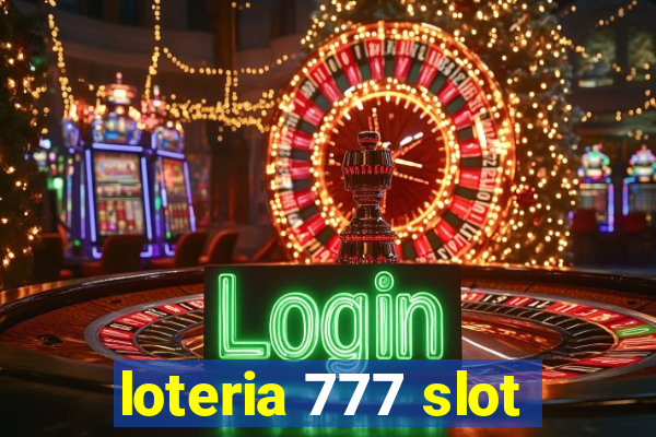 loteria 777 slot