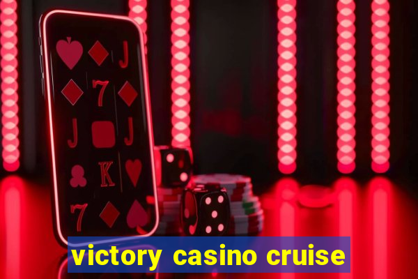 victory casino cruise