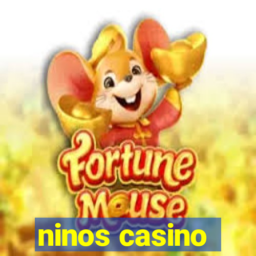 ninos casino