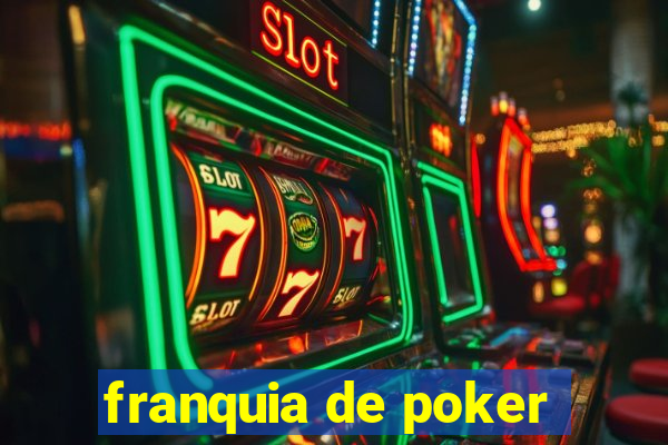 franquia de poker