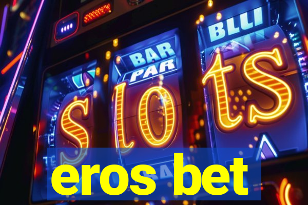 eros bet