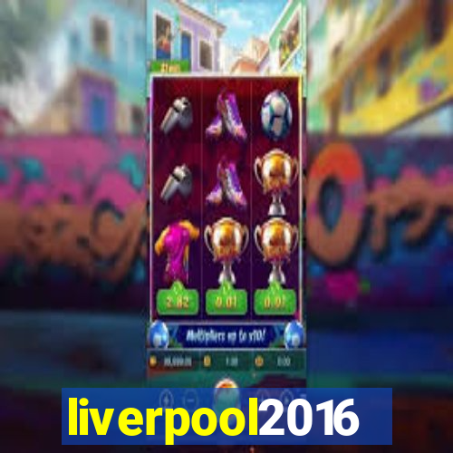 liverpool2016