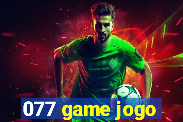 077 game jogo