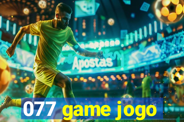 077 game jogo