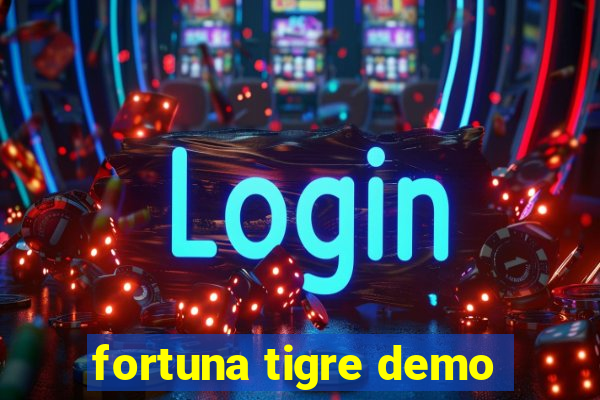 fortuna tigre demo