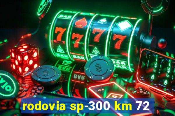 rodovia sp-300 km 72