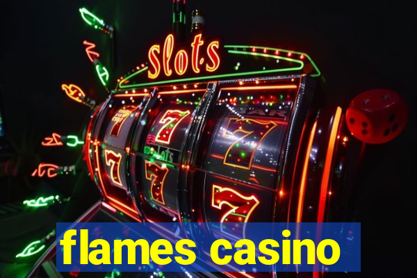 flames casino