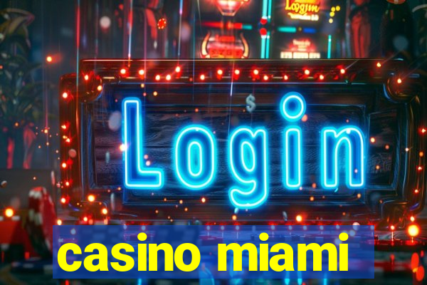 casino miami