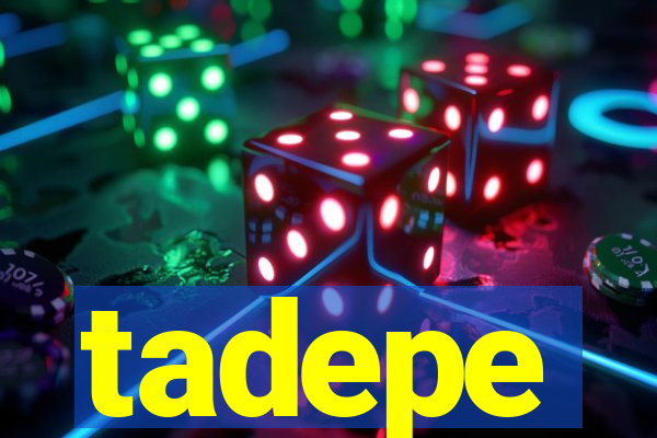 tadepe