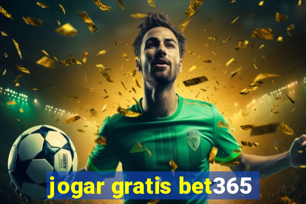 jogar gratis bet365