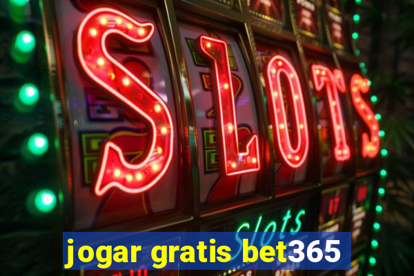 jogar gratis bet365