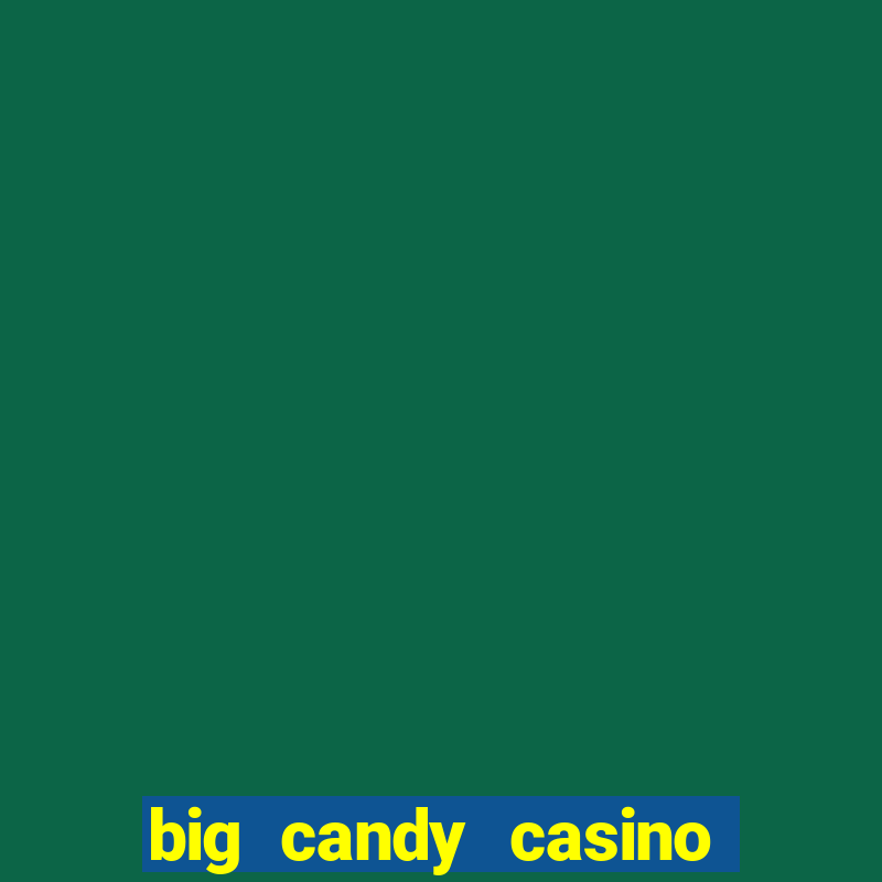 big candy casino no deposit bonus