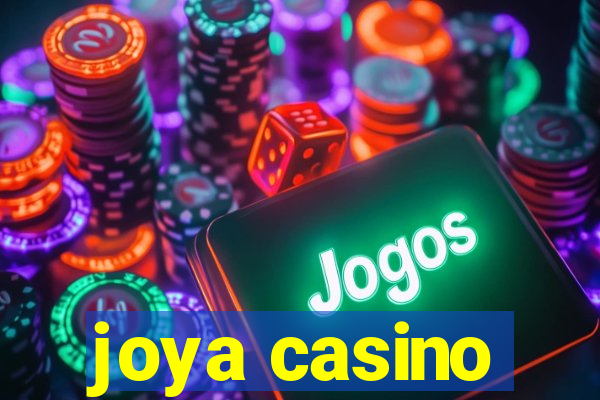 joya casino