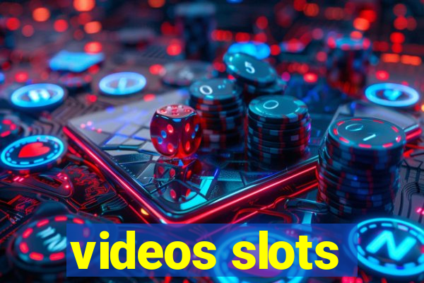 videos slots