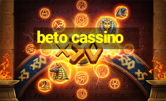 beto cassino