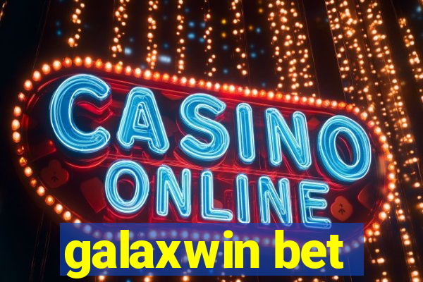 galaxwin bet