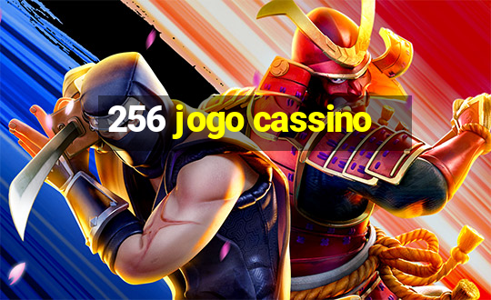 256 jogo cassino