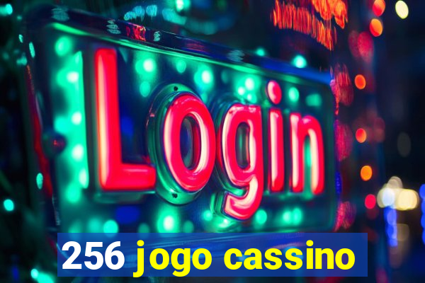 256 jogo cassino