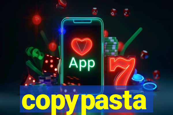 copypasta