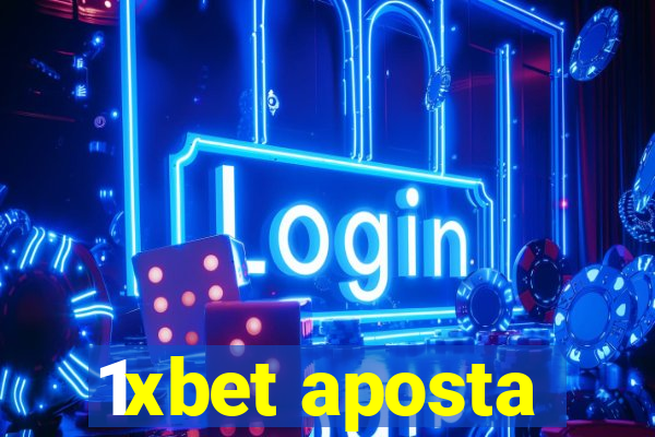 1xbet aposta